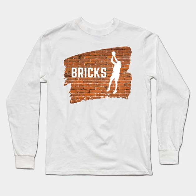 Bricks- a funny basketball shooting design Long Sleeve T-Shirt by C-Dogg